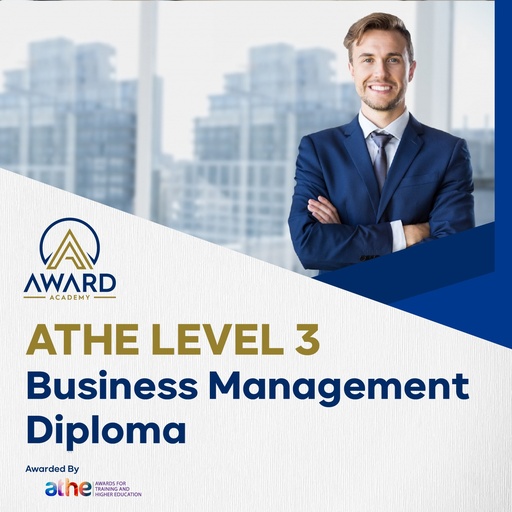 ATHE Level 3 Diploma in Business and Management  (120 credits)   